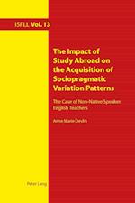 The Impact of Study Abroad on the Acquisition of Sociopragmatic Variation Patterns