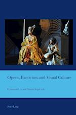 Opera, Exoticism and Visual Culture