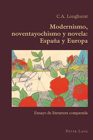 Modernismo, Noventayochismo y Novela