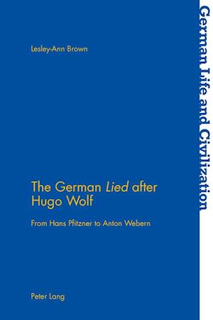 The German "Lied" after Hugo Wolf