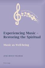 Experiencing Music - Restoring the Spiritual