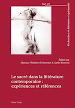Le Sacre Dans La Litterature Contemporaine: Experiences Et References