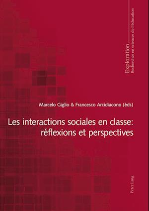 Les Interactions Sociales En Classe: Reflexions Et Perspectives