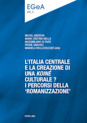 L'Italia centrale e la creazione di una "koine" culturale?