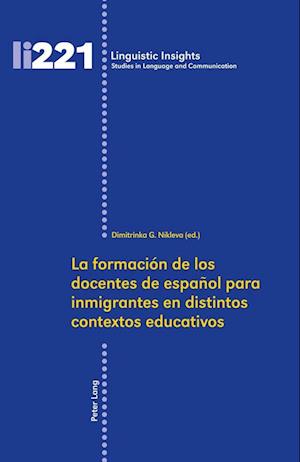 La Formación de Los Docentes de Español Para Inmigrantes En Distintos Contextos Educativos