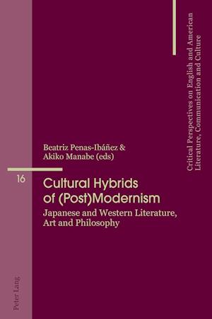 Cultural Hybrids of (Post)Modernism
