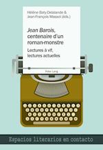 "jean Barois", Centenaire d'Un Roman-Monstre