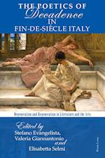 The Poetics of Decadence in Fin-de-Siecle Italy