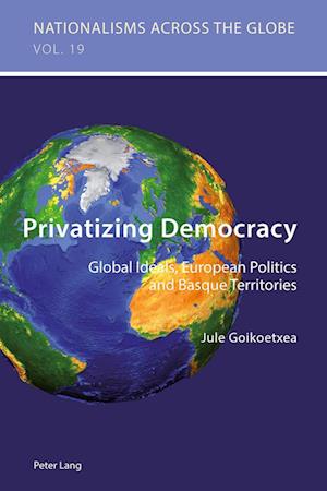 Privatizing Democracy