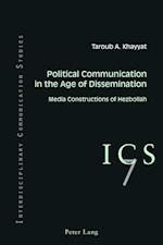 Political Communication in the Age of Dissemination