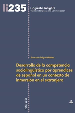 Desarrollo de la competencia sociolingueística por aprendices de español en un contexto de inmersión en el extranjero