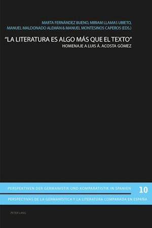 «La literatura es algo más que el texto»