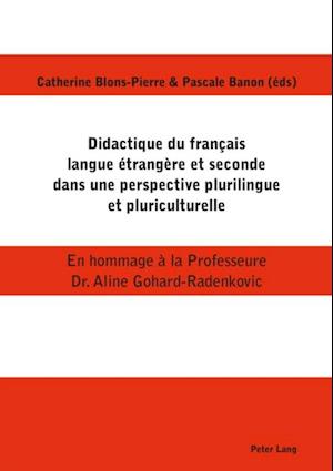 Didactique du français langue étrangère et seconde dans une perspective plurilingue et pluriculturelle