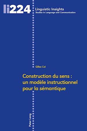 Construction Du Sens: Un Modèle Instructionnel Pour La Sémantique