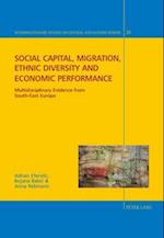 Social capital, migration, ethnic diversity and economic performance