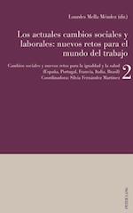 Los actuales cambios sociales y laborales: nuevos retos para el mundo del trabajo