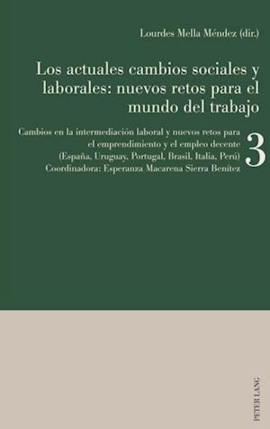 Los actuales cambios sociales y laborales: nuevos retos para el mundo del trabajo