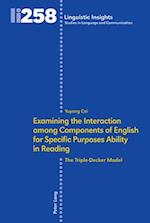 Examining the Interaction among Components of English for Specific Purposes Ability in Reading