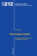 Disentangling Dyslexia