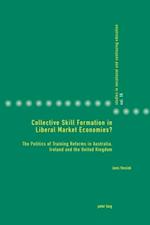 Collective Skill Formation in Liberal Market Economies?