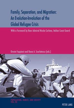 Family, Separation and Migration: An Evolution-Involution of the Global Refugee Crisis