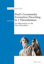 Paul’s Community Formation Preaching in 1 Thessalonians