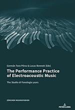 Performance Practice of Electroacoustic Music