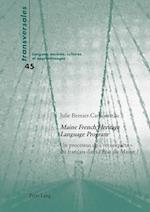 Maine French Heritage Language Program; Un processus de reconquête du français dans l'État du Maine ?