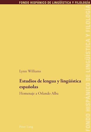 Estudios de Lengua Y Lingueística Españolas