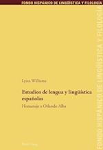 Estudios de Lengua Y Lingueística Españolas
