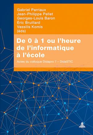 de 0 À 1 Ou l'Heure de l'Informatique À l'École