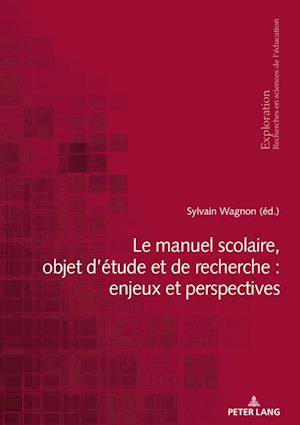 Le Manuel Scolaire, Objet d'Etude Et de Recherche: Enjeux Et Perspectives