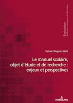 Le Manuel Scolaire, Objet d'Étude Et de Recherche