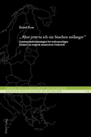 «Aber jetzt tu ich ein bisschen mélanger»