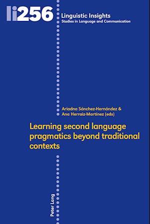 Learning second language pragmatics beyond traditional contexts