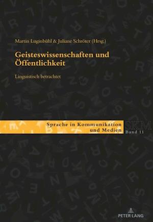 Geisteswissenschaften und Oeffentlichkeit – linguistisch betrachtet