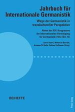 Wege der Germanistik in transkultureller Perspektive; Akten des XIV. Kongresses der Internationalen Vereinigung für Germanistik (IVG) (Bd. 10) - Jahrbuch für Internationale Germanistik - Beihefte