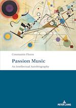 Passion: Music – An Intellectual Autobiography