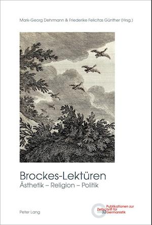 Brockes-Lektüren; Ästhetik - Religion - Politik