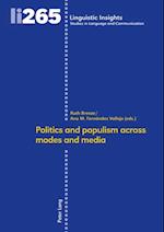 Politics and populism across modes and media