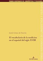 El Vocabulario de la Medicina En El Español del Siglo XVIII