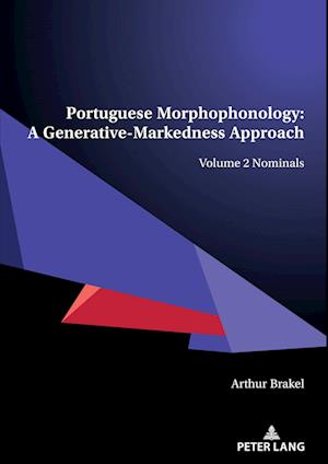 Portuguese Morphophonology: A Generative-Markedness Approach