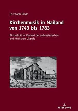 Kirchenmusik in Mailand Von 1743 Bis 1783