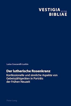 Der Lutherische Rosenkranz