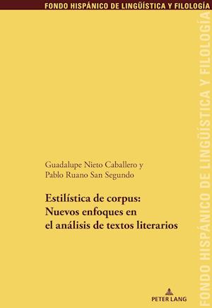 Estilística de Corpus: Nuevos Enfoques En El Análisis de Textos Literario