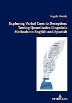 Exploring Verbal Cues to Deception: Testing Quantitative Linguistic Methods on English and Spanish
