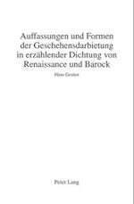 Auffassungen Und Formen Der Geschehensdarbietung in Erzaehlender Dichtung Von Renaissance Und Barock