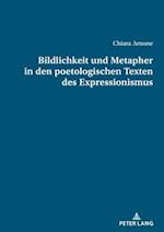 Bildlichkeit und Metapher in den poetologischen Texten des Expressionismus