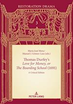 Thomas Durfey's  Love for Money, or The Boarding School  (1691)