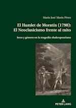 El Hamlet de Moratín (1798): El Neoclasicismo frente al mito